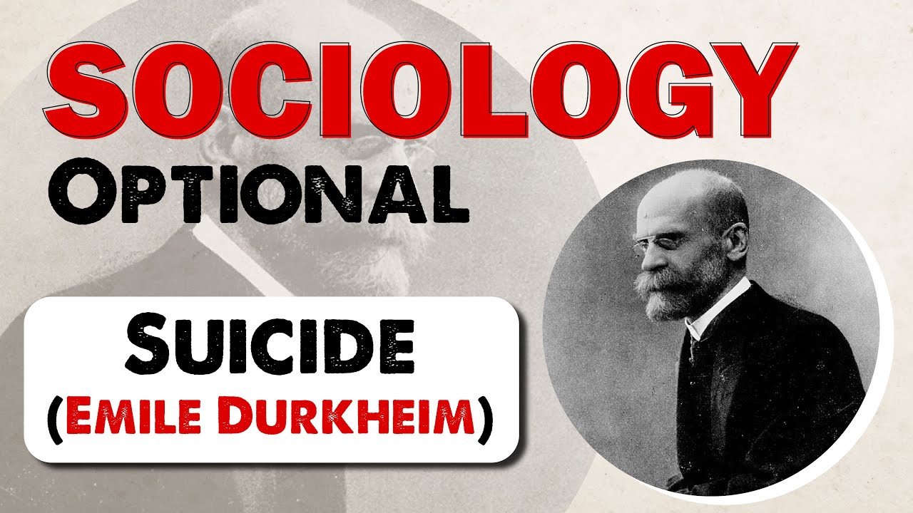 Sociology for UPSC - Emile Durkhiem: SUICIDE For Sociology Optional ...