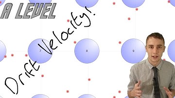 A Level Physics: Drift Velocity