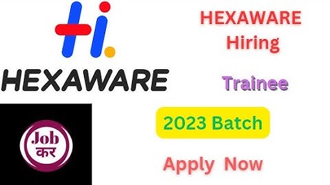 HEXAWARE Hiring For Trainee | 2023 Batch | Apply  Now | great opportunity
