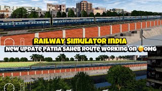 Railway Simulator India | New Update Patna Saheb Route Working On 😊OMG  screenshot 4
