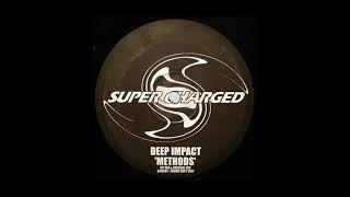 Deep Impact - Methods (VIP Remix)