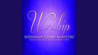 Video voorbeeld van "Shekinah Glory Ministry - Praise Is What I Do"