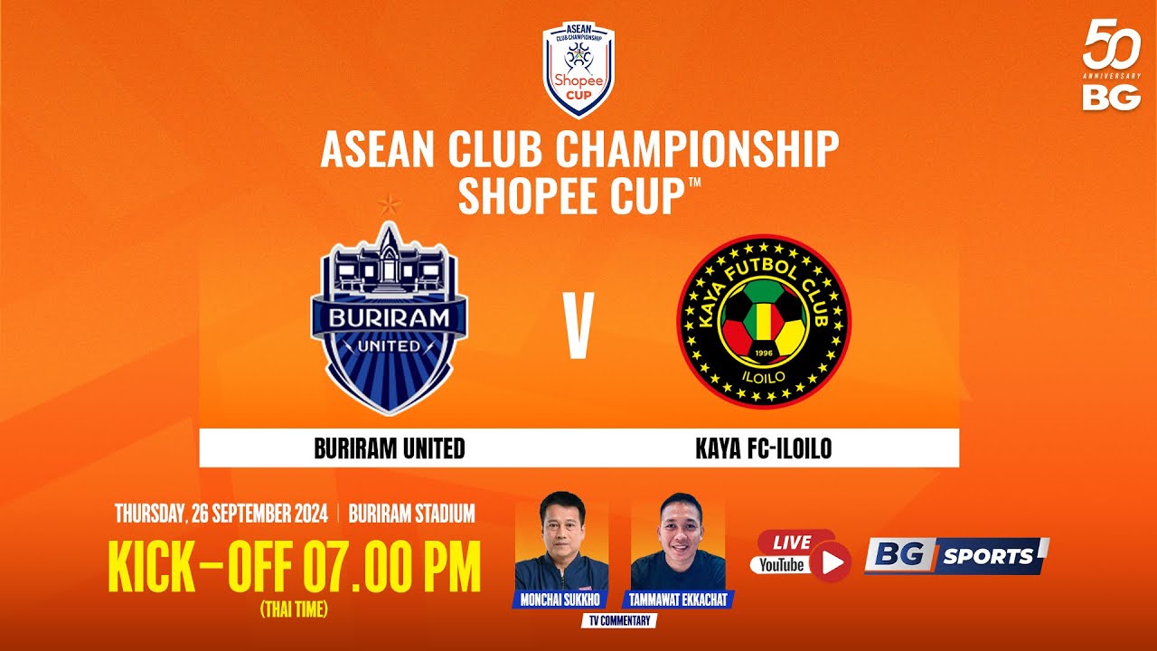 LIVE : Buriram United vs Kaya FC–Iloilo | SHOPEE CUP 2024/25 | 26.09.24