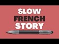 Enfr sub slow french stories  beginner  intermediate level