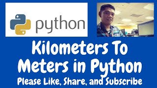 Kilometers To Meters in Python
