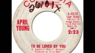 April Young - To Be Loved By You Columbia 43122 1964