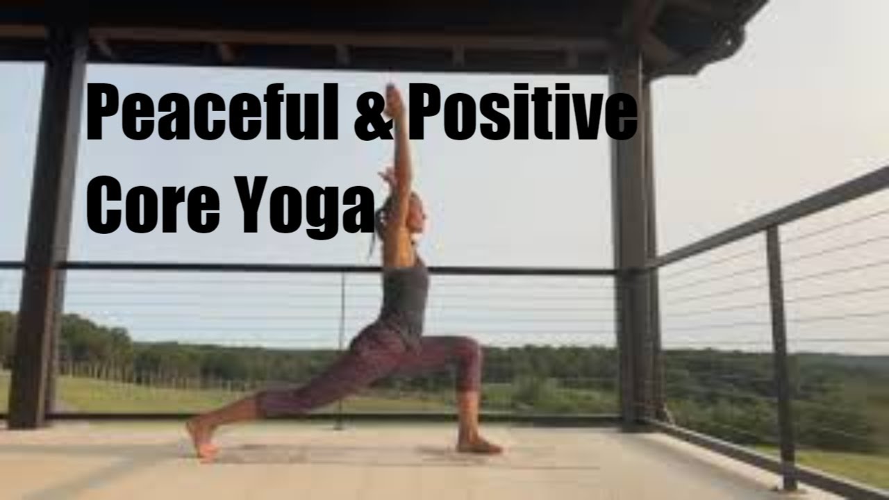 Peaceful & Positive Core Yoga