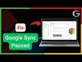 How to Fix 'Sync Is Paused' Error in Google Chrome (Easy Solution)