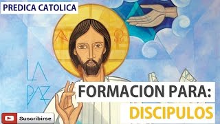 FORMACION PARA DISCIPULOS: PEPE PRADO (Predica Catolica 2016)