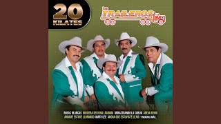 Video thumbnail of "Los Traileros del Norte - Arrastrando La Cobija"