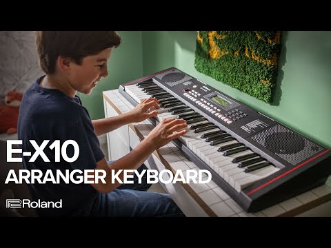 Introducing the Roland E-X10 Arranger Keyboard