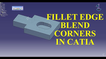 Edge Fillet Blend Corner - Catia Tutorial