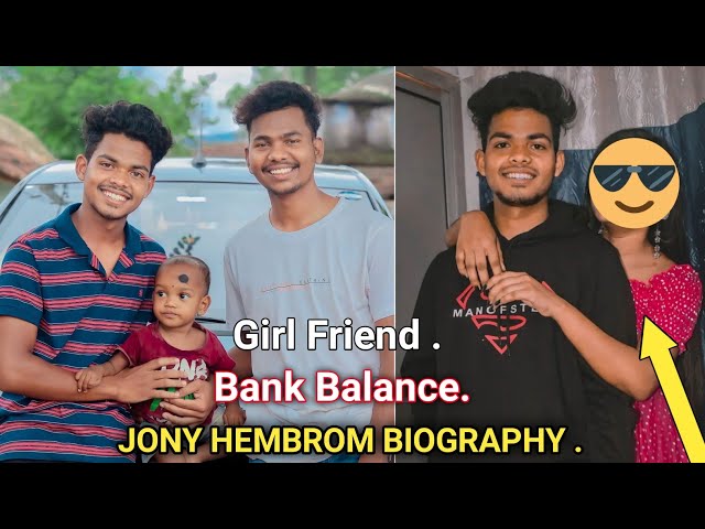 JONY HEMBROM BIOGRAPHY • GIRL FRIEND BANK BALANCE CAR BIKE NEW SANTALI VIDEO class=