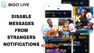 How To Disable Messages From Strangers Notifications On Bigo Live App | Step By Step