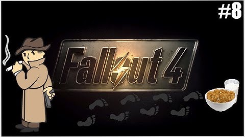 LP: Fallout 4, Getting a Clue & Reunions (Chasing Down Kelogg) P8