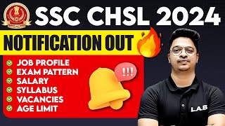 SSC CHSL NOTIFICATION 2024🔥| SSC CHSL JOB PROFILE, EXAM PATTERN, SALARY, SYLLABUS, AGE, VACANCY