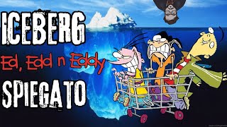 Iceberg Di Ed, Edd & Eddy Spiegato - Quanti Ricordi...