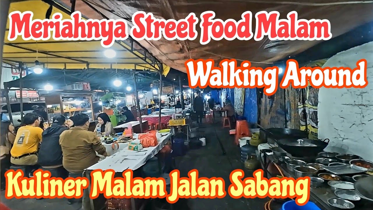 Street Food Malam Jalan Sabang