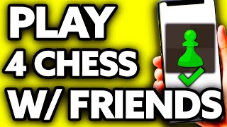 How To Play 4 Player Chess With Friends 2024 screenshot 4