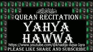 Yahya Hawwa Quran Recitation 88 AlGhashiyah الغاشية