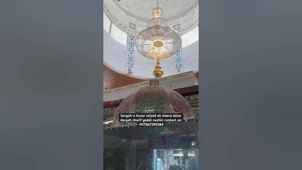 bargah-e huzur saiyed ali meera datar dargah sharif gaddi nashin ...