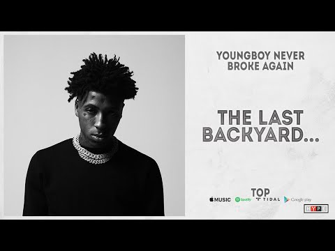 YoungBoy Never Broke Again – "The Last Backyard…" (Top)