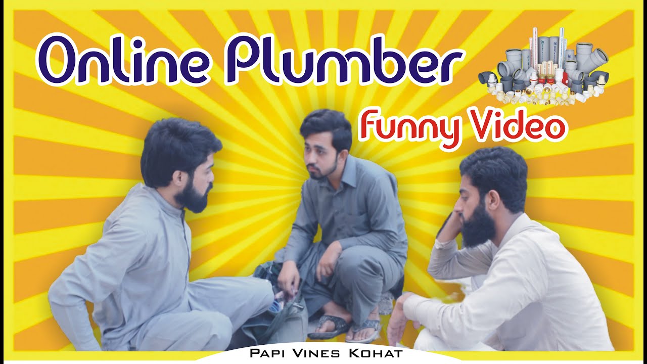 Papi Plumber Online Plumber Funny Video | PAPI VINES KOHAT 2020 | - YouTube