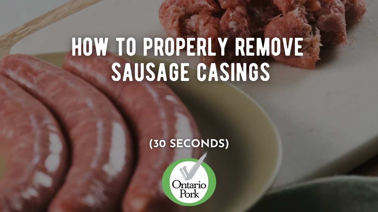 How to Remove Sausage Casings Ontario Pork YouTube