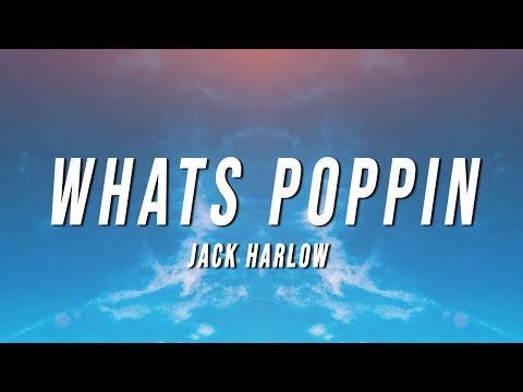 Jack Harlow - WHATS POPPIN (Lyrics)