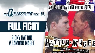 RICKY HATTON V EAMONN MAGEE (Full Fight) | 2002 SUPER LIGHTWEIGHT CRACKER | THE QUEENSBERRY VAULT