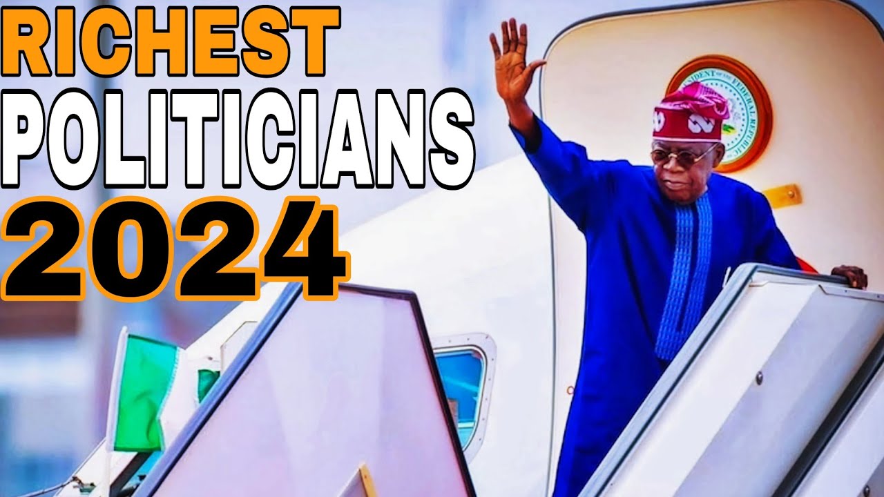 2024 Nigeria's Top 10 Richest Politicians!