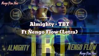 Ñengo Flow - TBT (Ft Almighty) (Audio Official) (Letra)