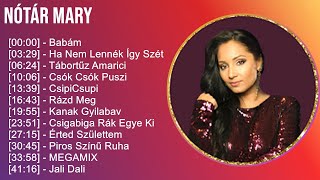 Nótár Mary 2025 MIX Best Song Of All Time