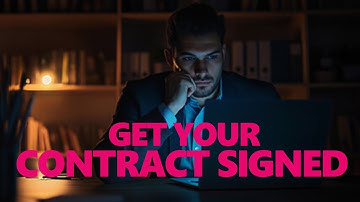 How to Get My Contract Signed