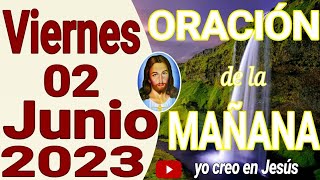 oración de la mañana del dia viernes 02 de junio del 2023