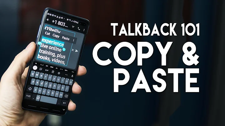 Master the Art of Copy and Paste with TalkBack 101