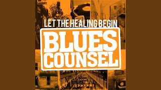Video thumbnail of "Blues Counsel - Salvation Has Come Today"
