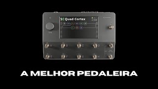 NADA É MELHOR QUE A QUAD CORTEX.