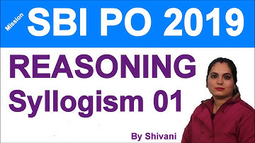 Syllogism 01 Reasoning For SBI PO 2019 IBPS CLERK MAIN 2018-19 By Shivani #Amar Sir