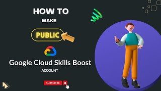 How to make your Google Cloud Skills Boost Account public