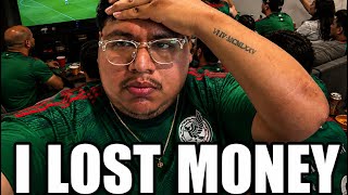 I LOST $500 ON MEXICO! ( Mexico Vs England Match)