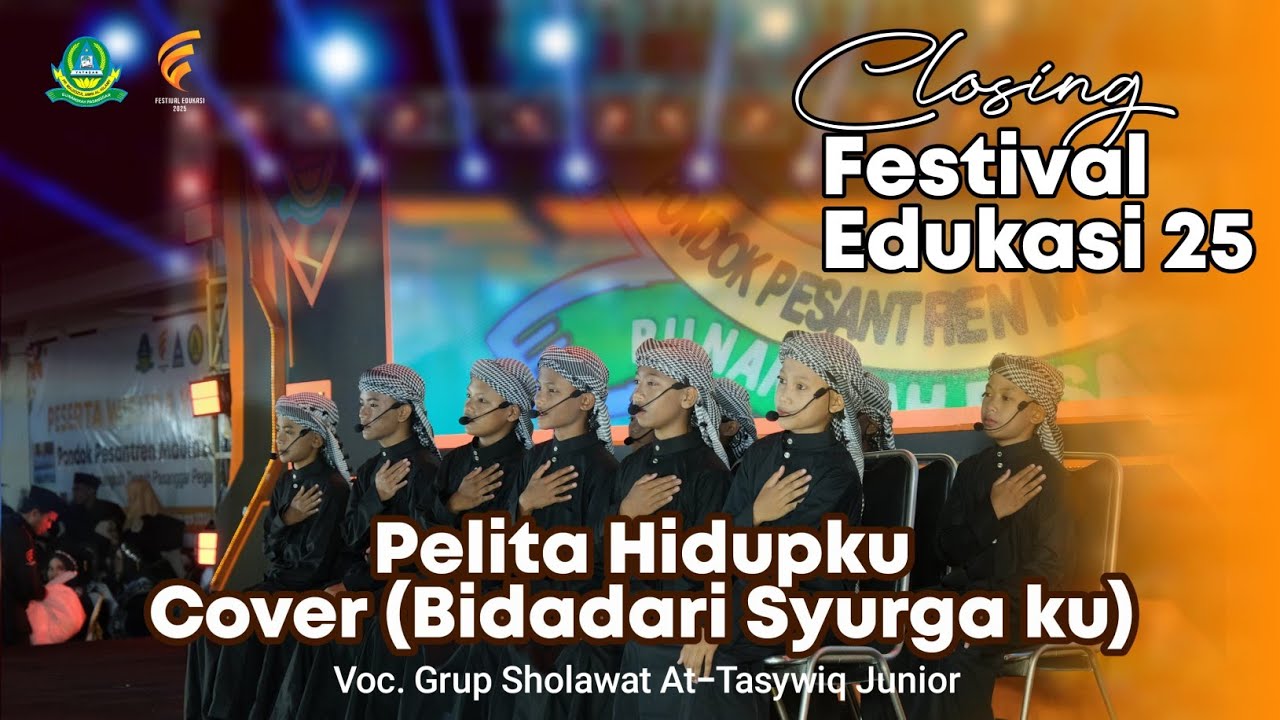 PELITA HIDUPKU || FESTIVAL EDUKASI 2025 PP. MAUIDZUL AMIN AL-ISLAMY