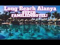 „Long Beach Resort Alanya – Top👍Empfehlung! Unvergesslicher Urlaub 🏖️Teil 4“