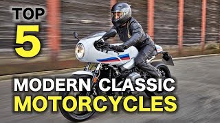 Top 5 Modern Classic Motorcycles 2019