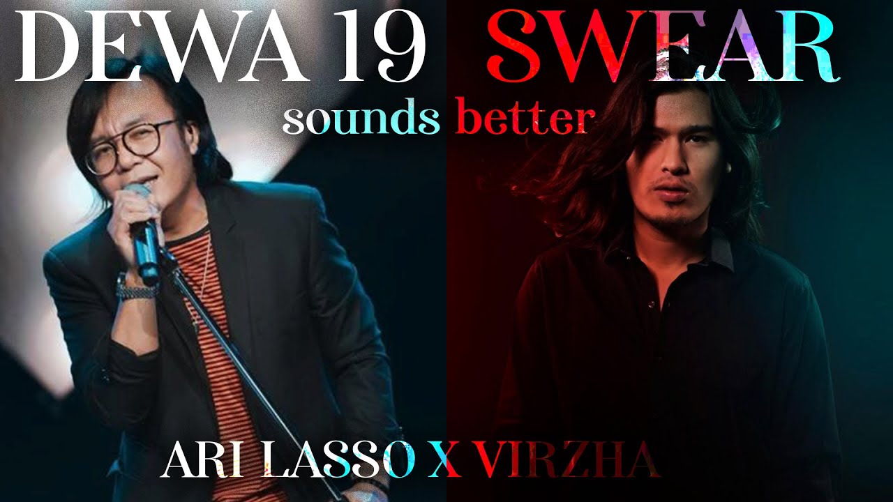 @Dewa19 Feat Virzha - Swear 2021 (Sounds Better)