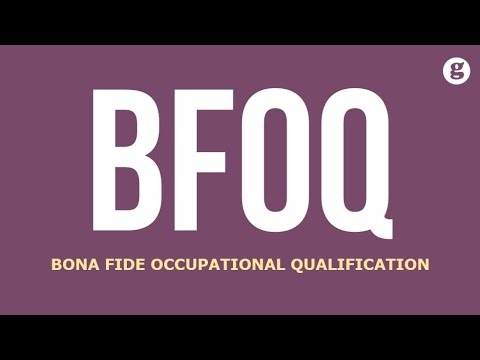 Реферат: Bona Fide Occupational Qualification Bfoq Essay Research