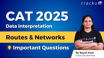 CAT 2025 | Routes and Networks (Data Interpretation) | Important CAT DI Questions By Sayali Ma