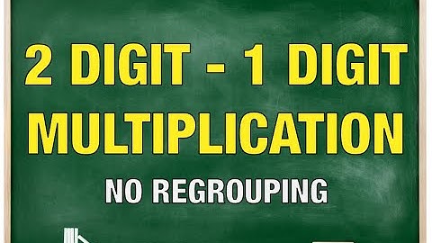2 Digits - 1 Digit Multiplication without Regrouping using Standard Algorithm