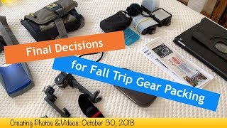 Final Decisions for Fall Trip Gear Packing