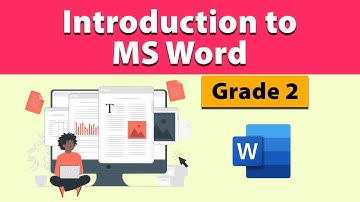 Grade 2 - Introduction to MS Word